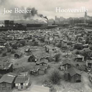 JoeBeeler_Hooverville_Tunecore_sharing1